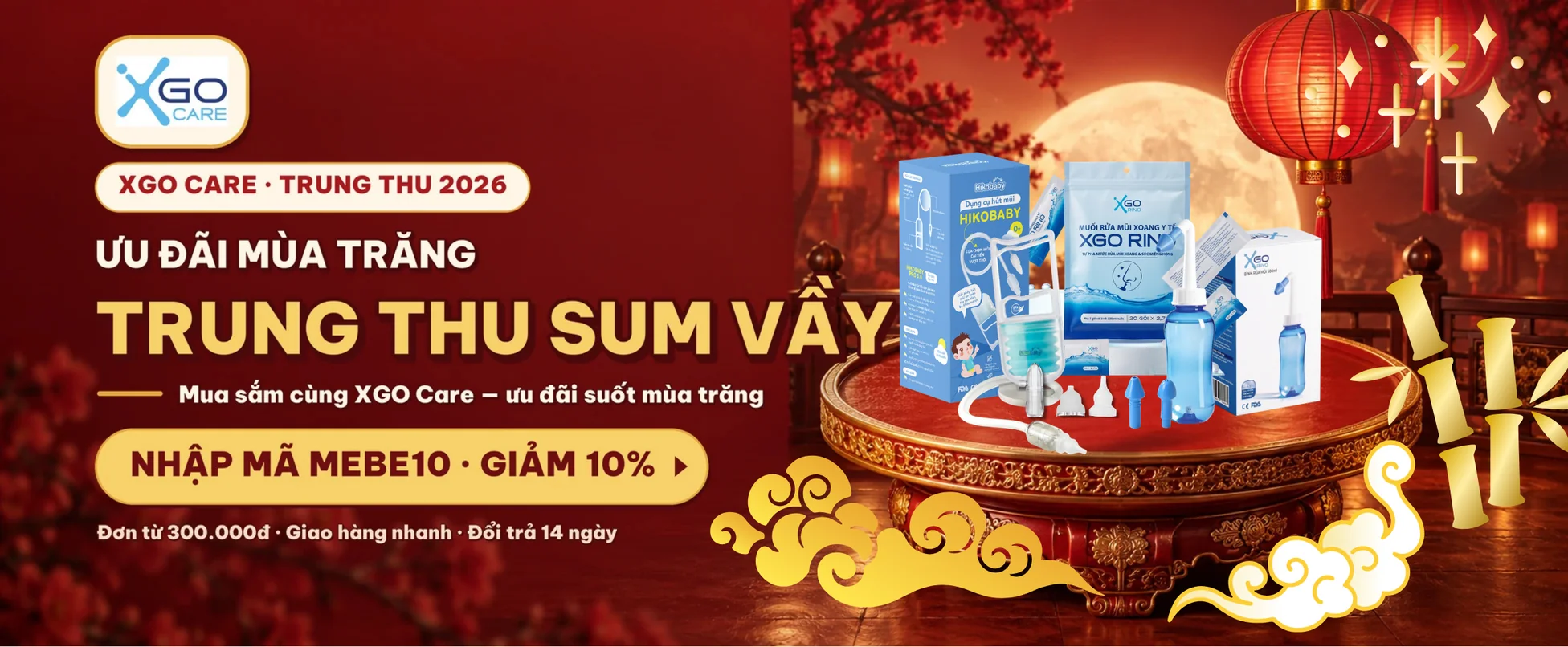 XGO Care · Trung Thu 2026 — Trung Thu sum vầy, nhập mã MEBE10 giảm 10%, đơn từ 300.000đ